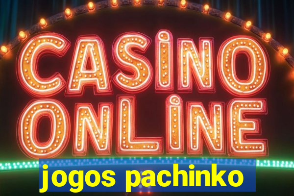 jogos pachinko